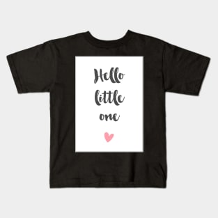 Hello Little One Kids T-Shirt